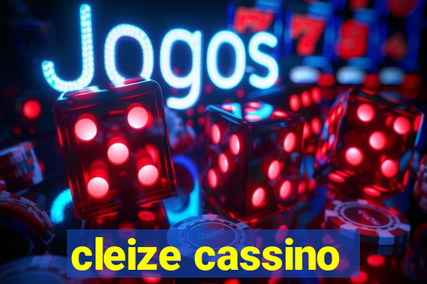 cleize cassino